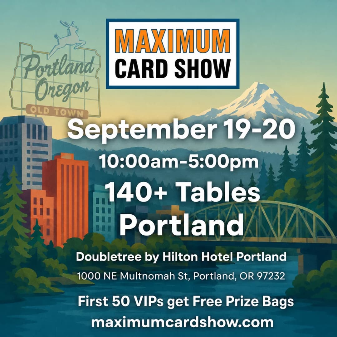 Maximum Card Show - September 19-20 - Portland event poster — Portland, OR
