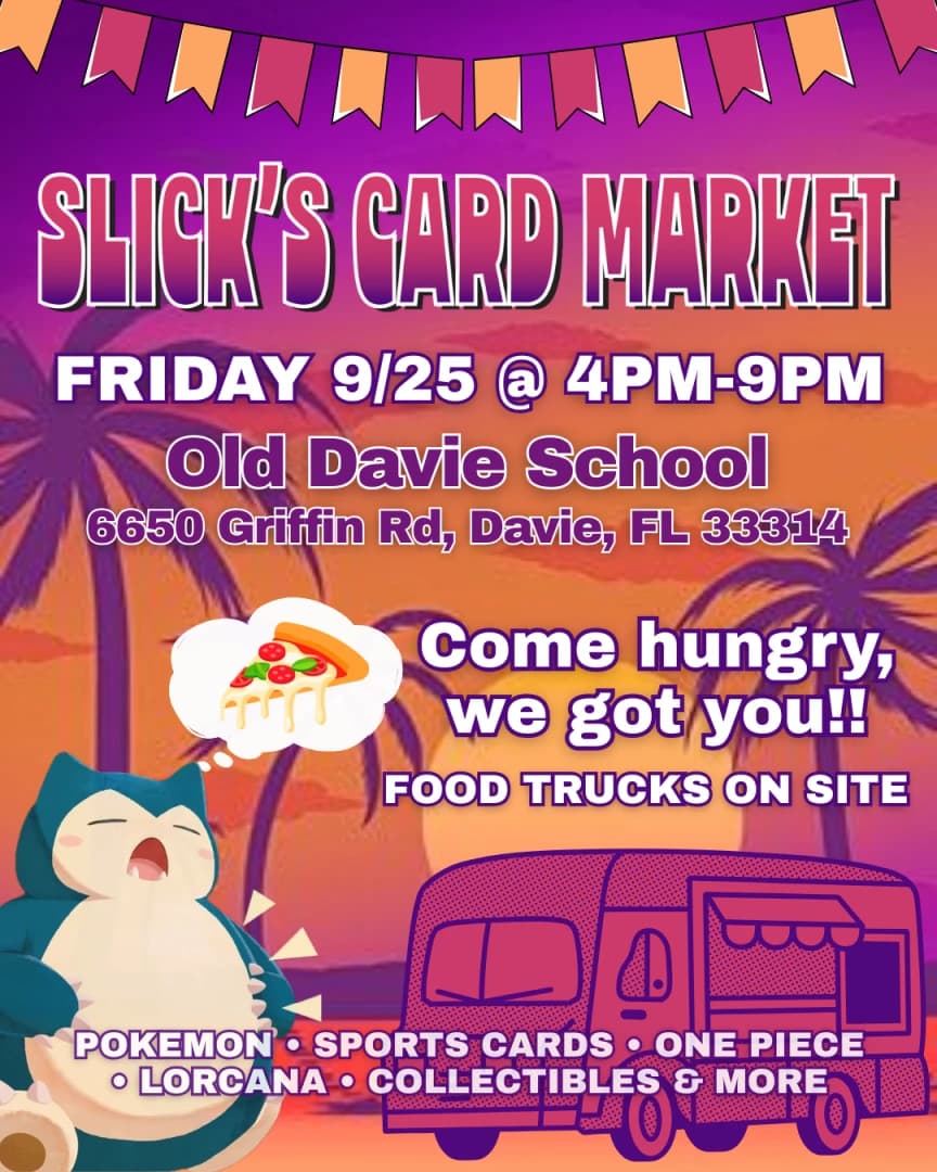 Slicks Card Market event poster — Davie, FL