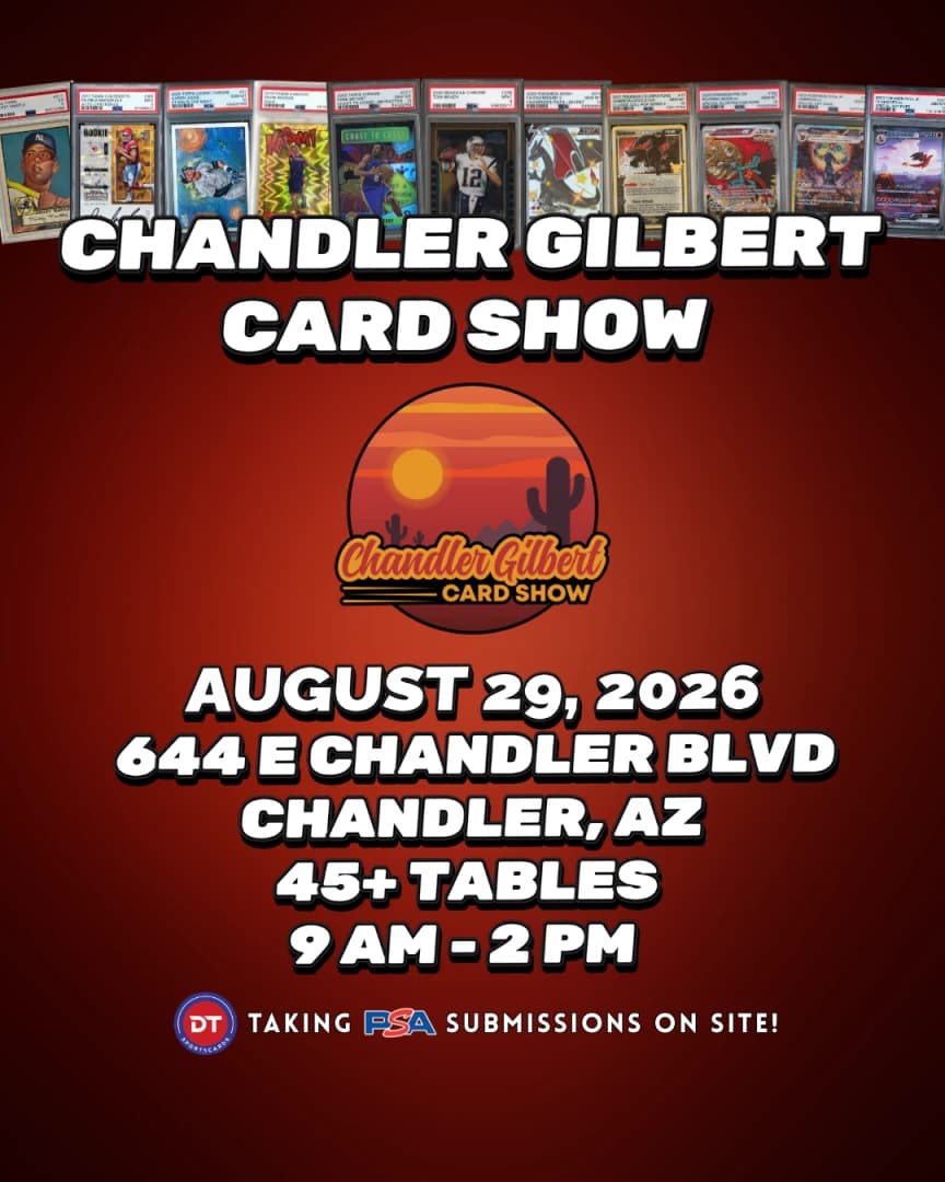 Chandler Gilbert Card Show - August 29th event poster — Chandler, AZ