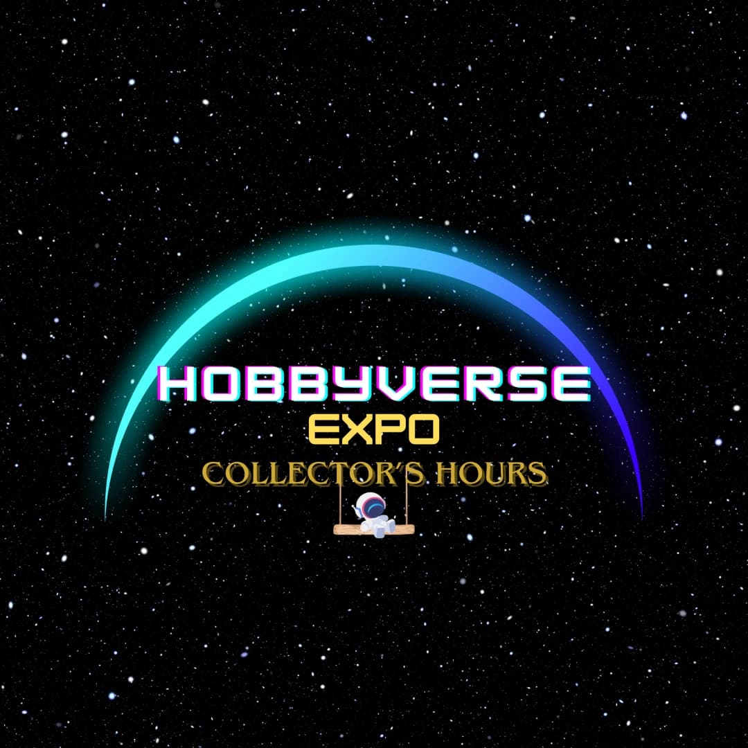 HobbyVerseExpo Collector's Hour Edition (SATURDAY ONLY) event poster — Markham, ON
