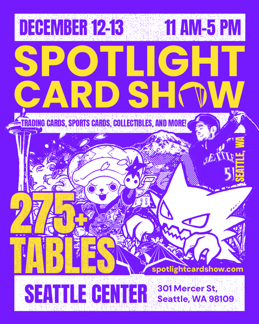 Spotlight Card Show @ Seattle Center, 12/12 - 12/13 event poster — Seattle, WA