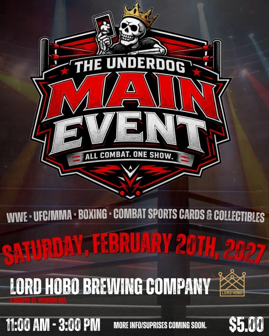 The Underdog: MAIN EVENT event poster — Woburn, MA