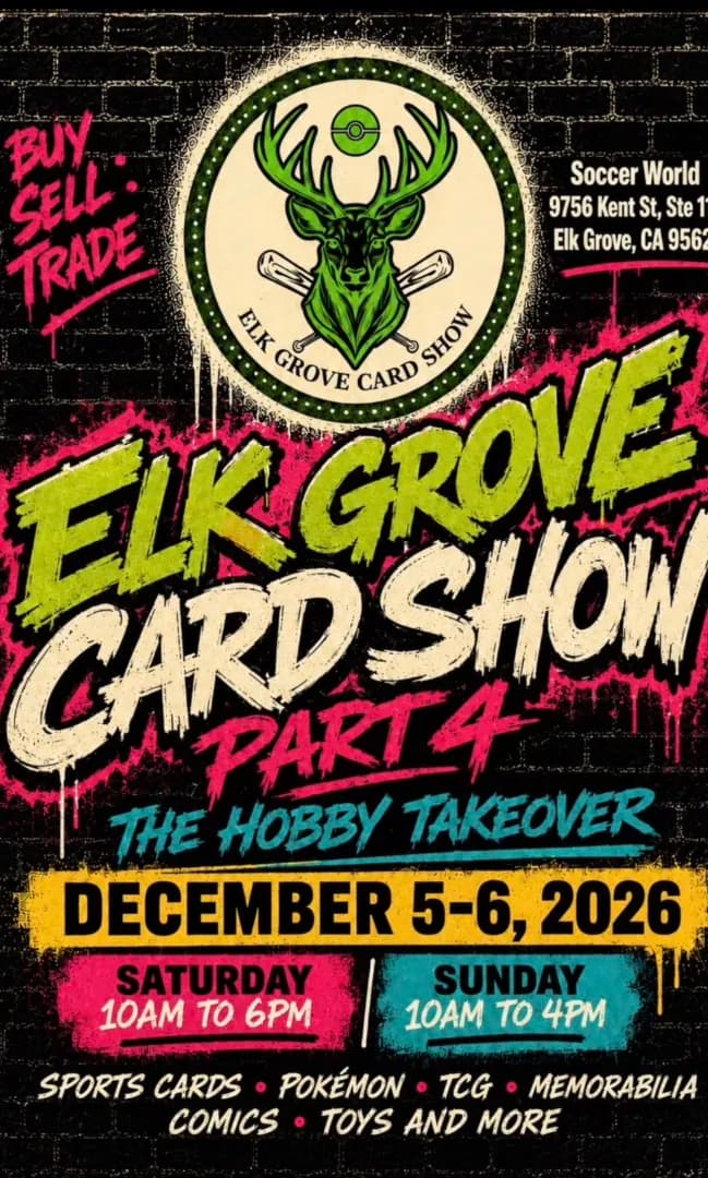 ELK GROVE CARD SHOW event poster — Elk Grove, CA