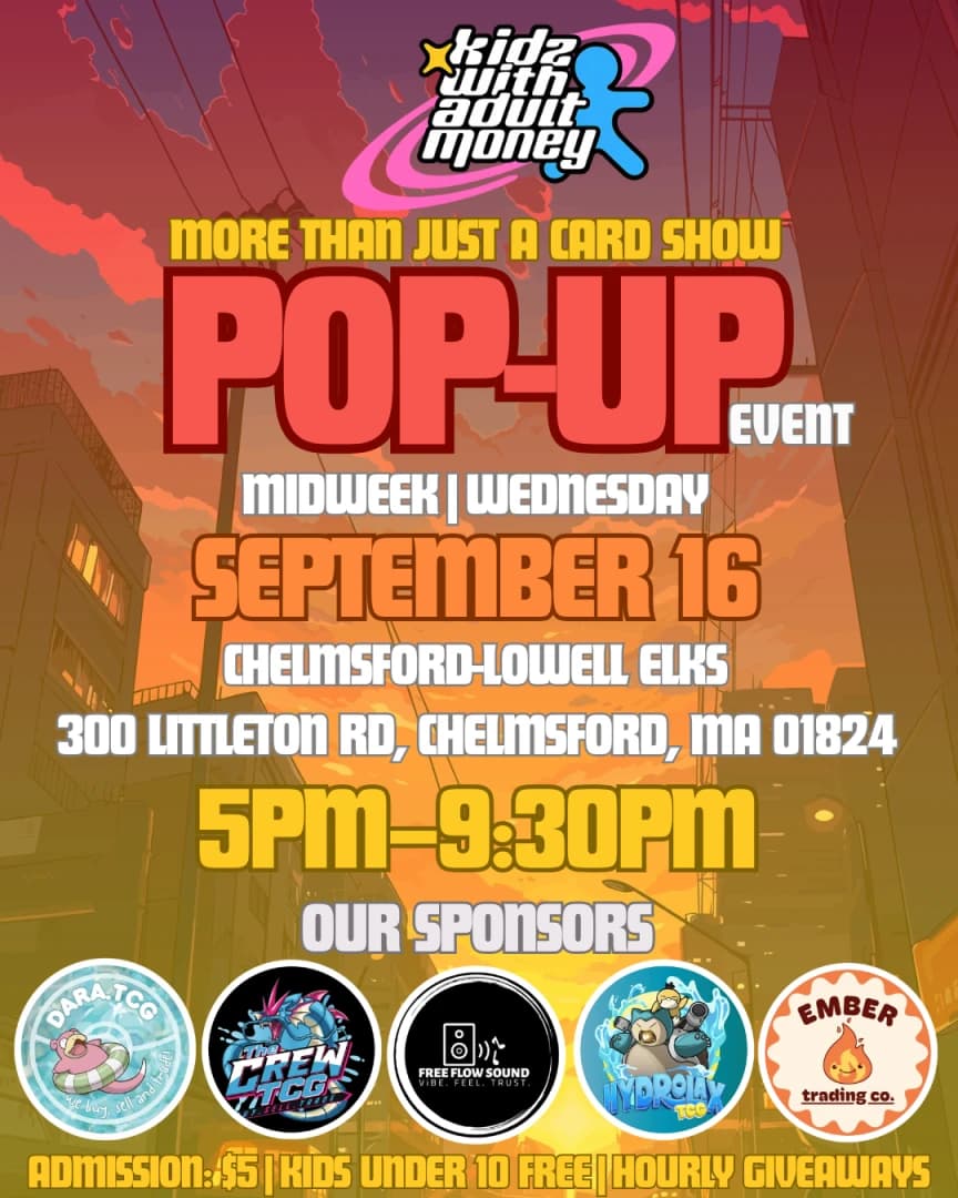 KIDZWITHADULTMONEY - MORE THAN JUST A CARD SHOW | MID-WEEK event poster — Chelmsford, MA
