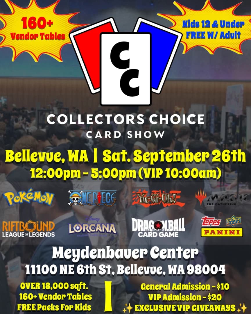 9/26 - Collectors Choice Card Show - Meydenbauer Center, Bellevue WA event poster — Bellevue, WA