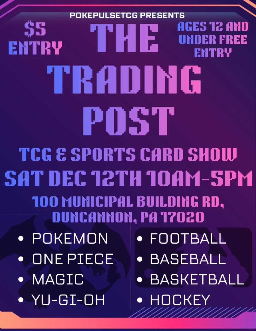 The Trading Post Sports & TCG Card Show event poster — Duncannon, PA