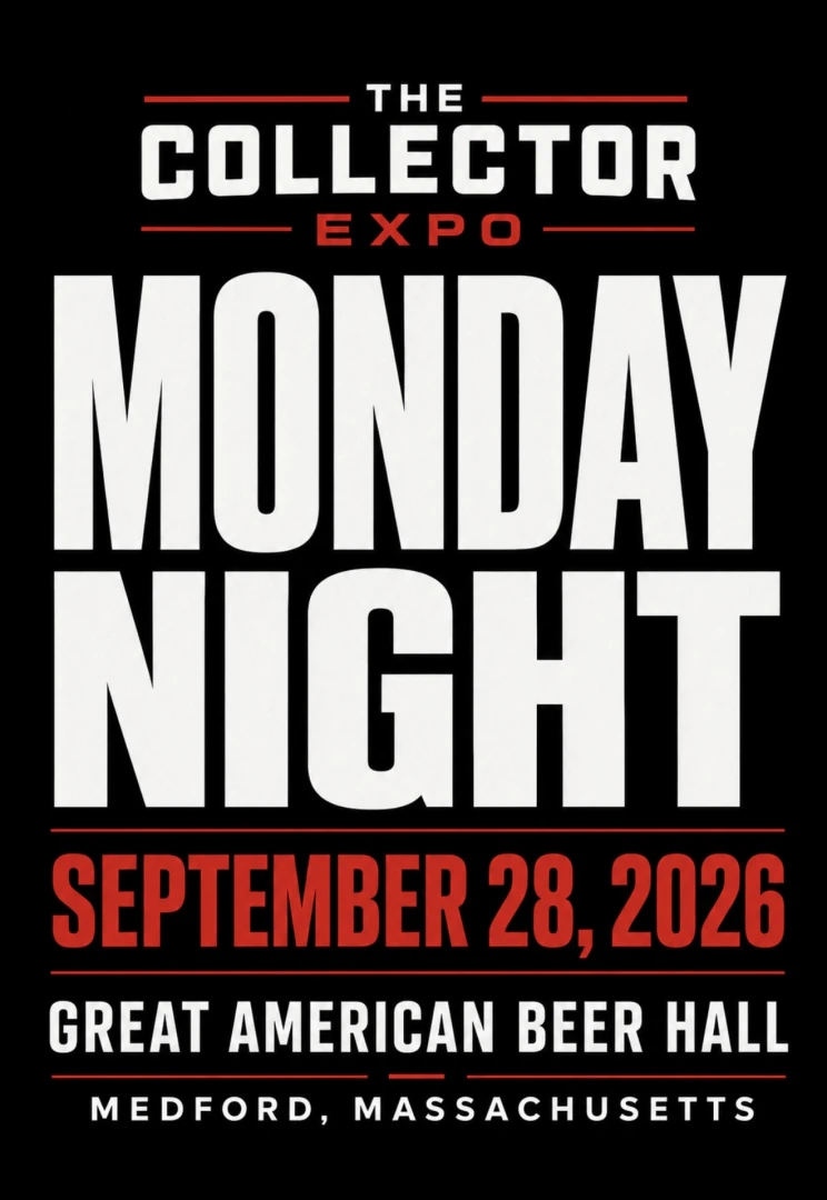 The Collector Expo - Monday Night - September 28th 2026 -  Boston/Medford Massachusetts event poster — Medford, MA