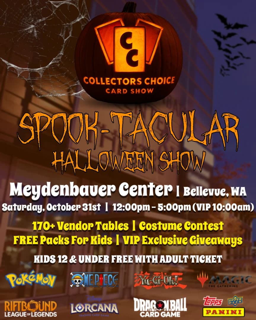 10/31 Halloween🎃👻 - Collectors Choice Card Show - Meydenbauer Center, Bellevue WA event poster — Bellevue, WA
