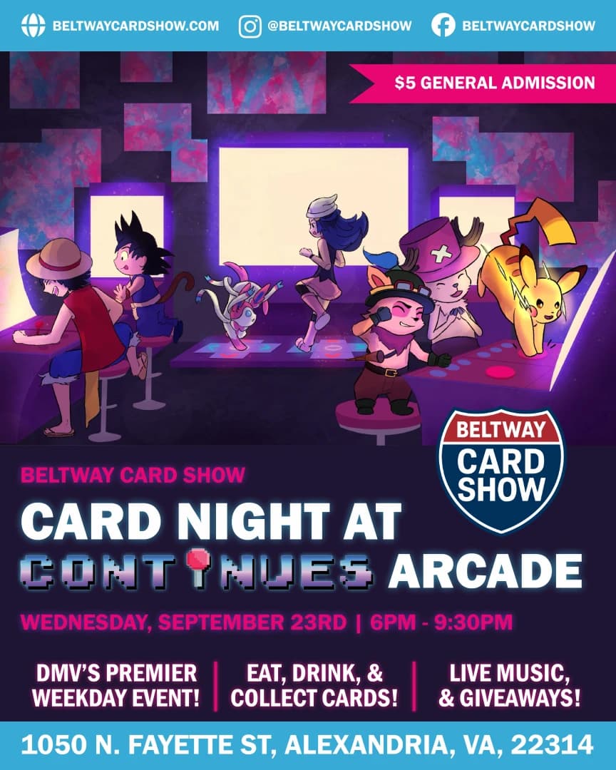 CARD NIGHT @ Continues Arcade Presented by Beltway Card Show event poster — Alexandria, VA