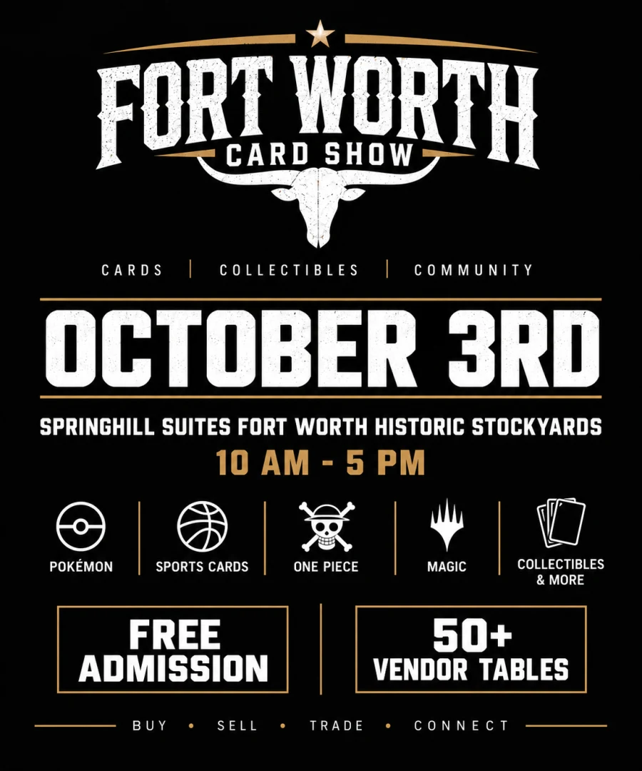 Fort Worth cardshow  event poster — Fort Worth, TX