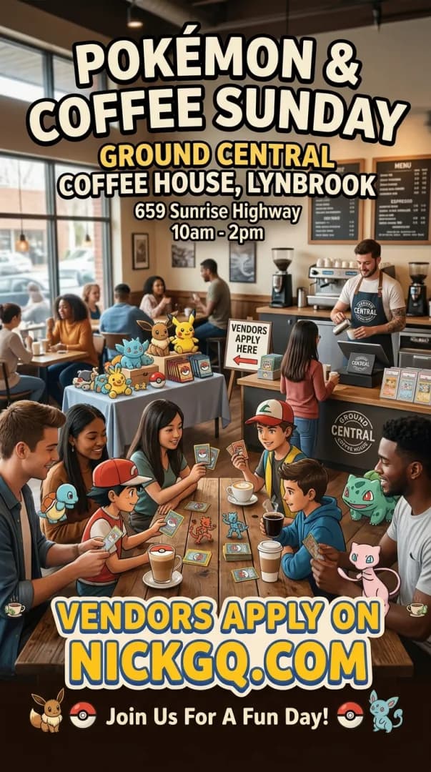 POKEMON & COFFEE LYNBROOK LONG ISLAND event poster — Lynbrook, NY