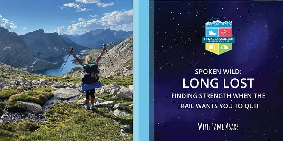 Spoken Wild: Long Lost - Finding Strength When the Trail Wants You to Quit event poster — Burleson, TX