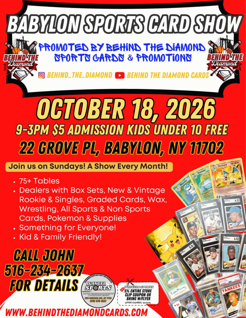 Babylon Sports Card Show: Presented by Behind the Diamond Cards event poster — Babylon, NY