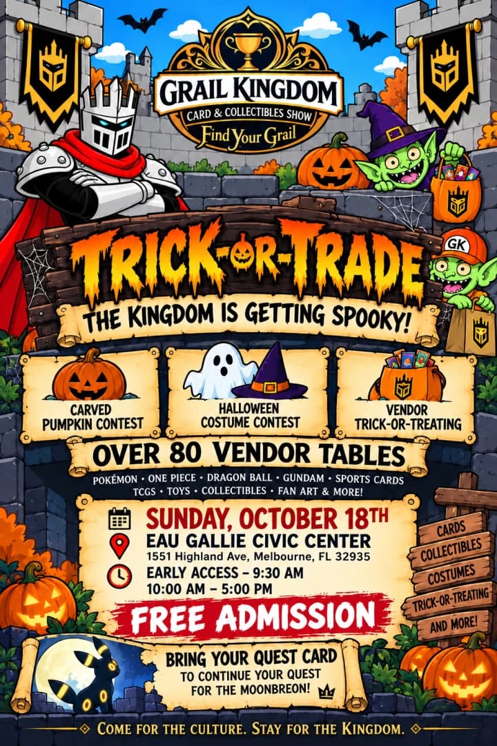 Grail Kingdom Card & Collectibles Show: TRICK-OR-TRADE event poster — Melbourne, FL