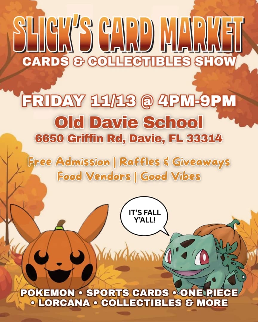 Slicks Card Market event poster — Davie, FL