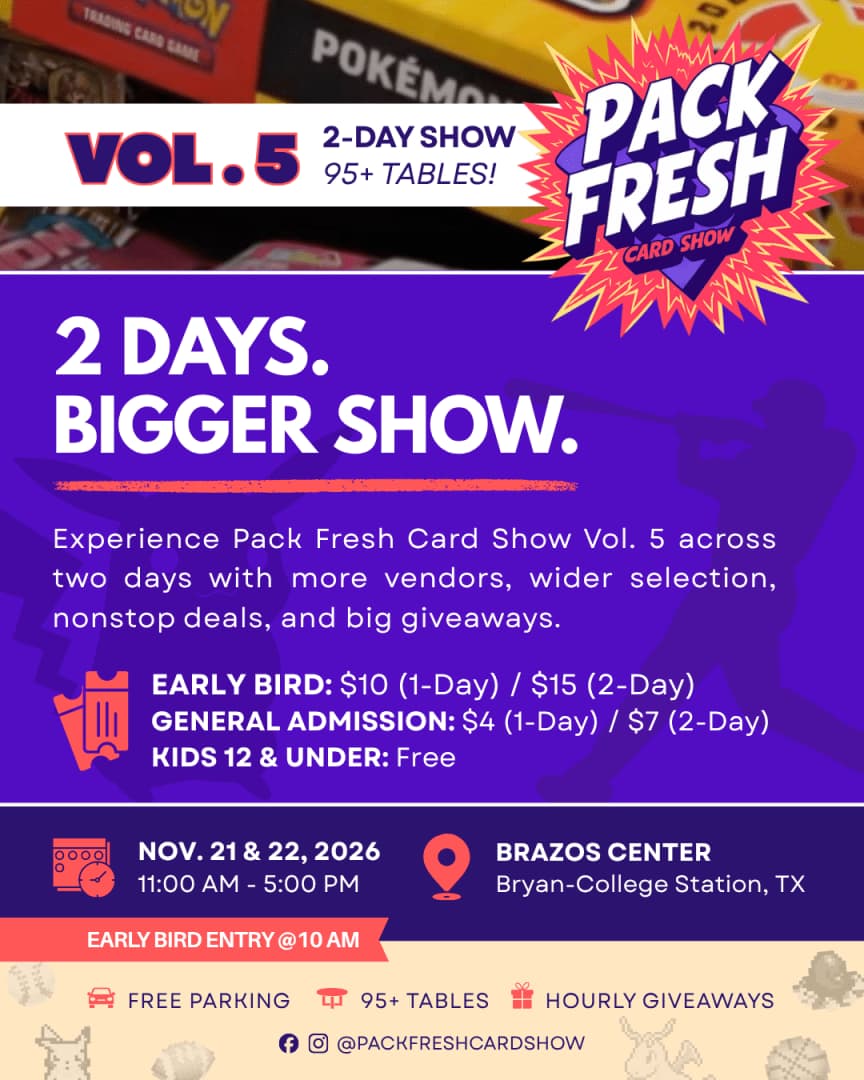 Pack Fresh Card Show Vol. 5 event poster — Bryan, TX