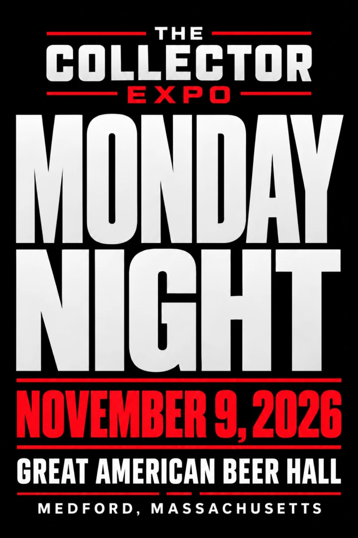 The Collector Expo - Monday Night November 9th 2026 -  Boston/Medford Massachusetts event poster — Medford, MA