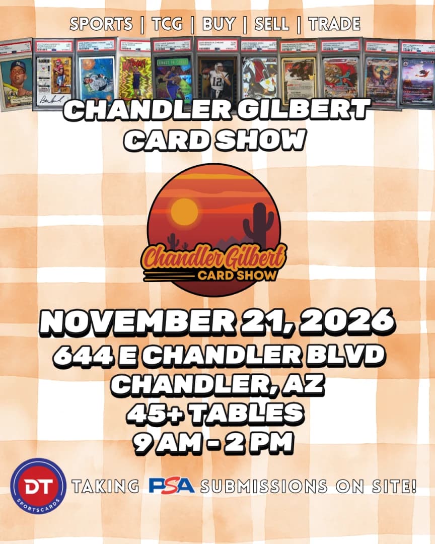 Chandler Gilbert Card Show - November 21st event poster — Chandler, AZ