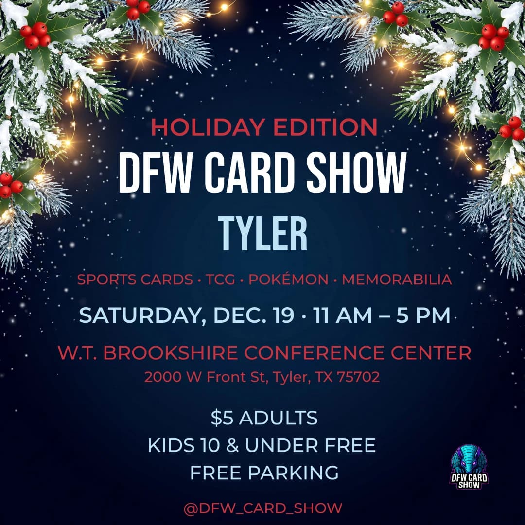 DFW Card Show - Tyler event poster — Tyler, TX