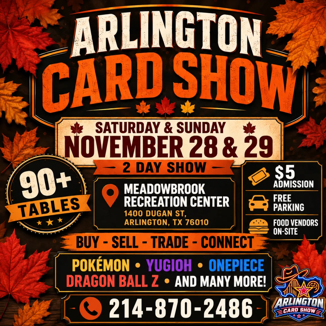 Arlington Card Show November 28 & 29 (Meadowbrook Recreation Center) event poster — Arlington, TX