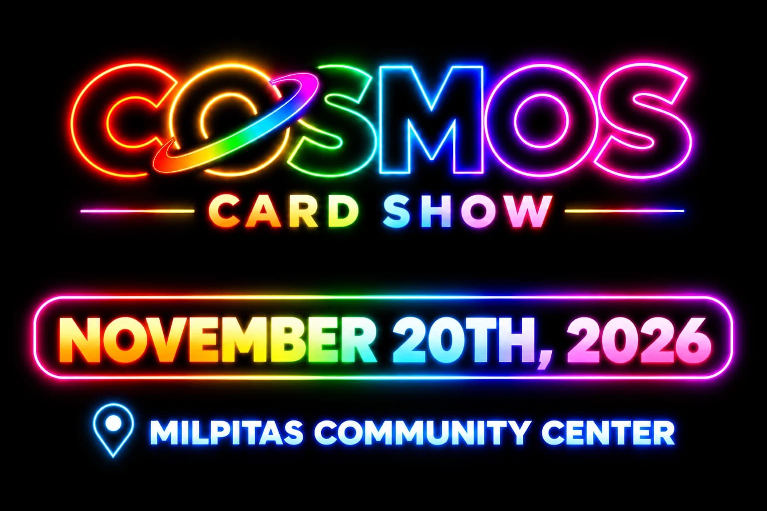 Cosmos Card Show - Nov 20th 2026 event poster — Milpitas, CA