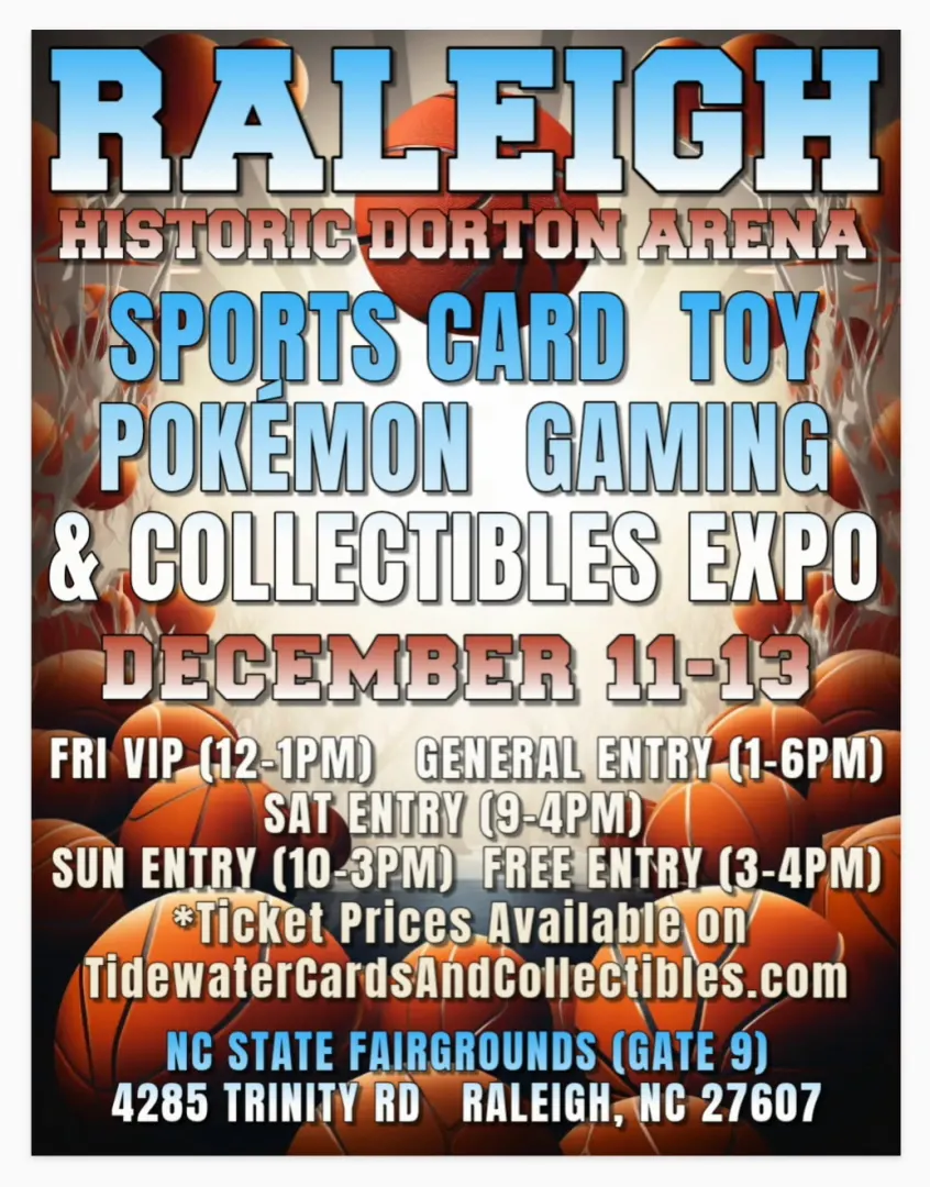 Raleigh State Fairgrounds/Dorton Arena Sports Card, Toy, Pokémon, Gaming & Collectibles Expo event poster — Raleigh, NC