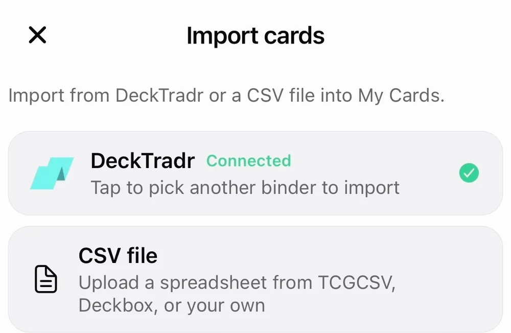 Import cards from a connected DeckTradr account or a CSV file
